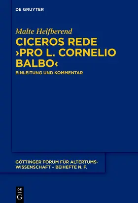 Helfberend |  Ciceros Rede ›Pro L. Cornelio Balbo‹ | eBook | Sack Fachmedien