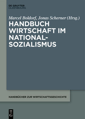 Boldorf / Scherner |  Handbuch Wirtschaft im Nationalsozialismus | Buch |  Sack Fachmedien