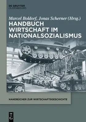 Boldorf / Scherner |  Handbuch Wirtschaft im Nationalsozialismus | eBook | Sack Fachmedien