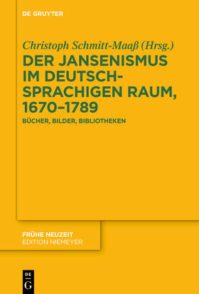 Schmitt-Maaß |  Der Jansenismus im deutschsprachigen Raum, 1670¿1789 | Buch |  Sack Fachmedien