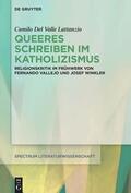 Del Valle Lattanzio |  Del Valle Lattanzio, C: Queeres Schreiben im Katholizismus | Buch |  Sack Fachmedien