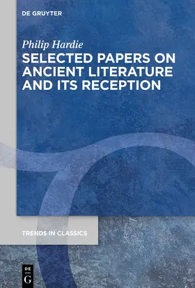 Hardie |  Selected Papers on Ancient Literature and its Reception | eBook | Sack Fachmedien