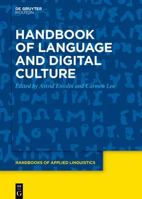 Ensslin / Lee |  Handbook of Language and Digital Culture | Buch |  Sack Fachmedien