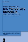 Lenz |  Lenz, M: Die verletzte Republik | Buch |  Sack Fachmedien