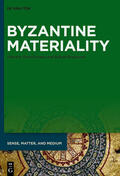 Freeman / Betancourt |  Byzantine Materiality | Buch |  Sack Fachmedien