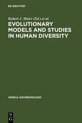 Meier / Otten / Abdel-Hameed |  Evolutionary Models and Studies in Human Diversity | eBook | Sack Fachmedien