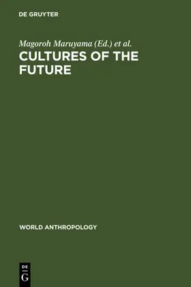 Maruyama / Harkins |  Cultures of the Future | eBook | Sack Fachmedien