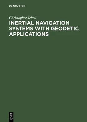 Jekeli |  Inertial Navigation Systems with Geodetic Applications | eBook | Sack Fachmedien