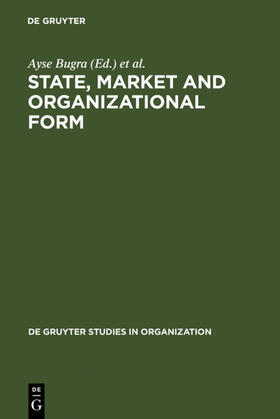 Bugra / Üsdiken | State, Market and Organizational Form | E-Book | sack.de
