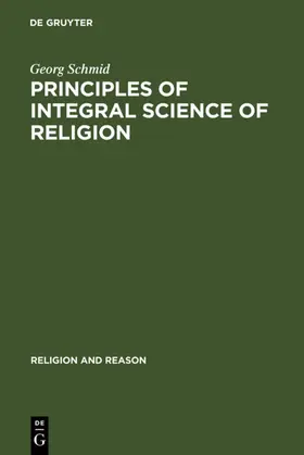 Schmid |  Principles of Integral Science of Religion | eBook | Sack Fachmedien