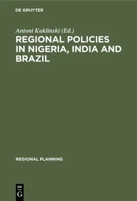 Kuklinski |  Regional Policies in Nigeria, India and Brazil | eBook | Sack Fachmedien