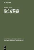 Beck |  Elia und die Monolatrie | eBook | Sack Fachmedien