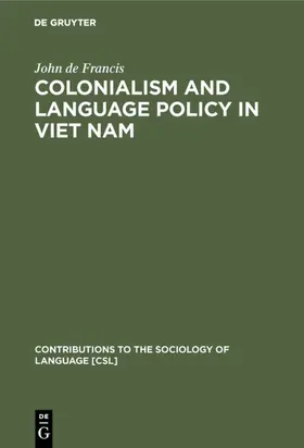 Francis |  Colonialism and Language Policy in Viet Nam | eBook | Sack Fachmedien