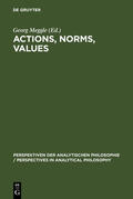 Meggle |  Actions, Norms, Values | eBook | Sack Fachmedien