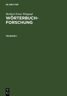 Wiegand |  Herbert Ernst Wiegand: Wörterbuchforschung. Teilband 1 | eBook | Sack Fachmedien