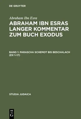 Ibn Esra | Abraham ibn Esras langer Kommentar zum Buch Exodus | E-Book | www.sack.de