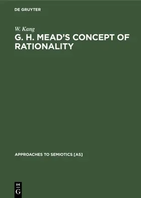 Kang | G. H. Mead’s Concept of Rationality | E-Book | sack.de