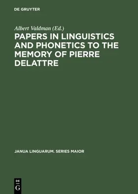Valdman | Papers in Linguistics and Phonetics to the Memory of Pierre Delattre | E-Book | www.sack.de