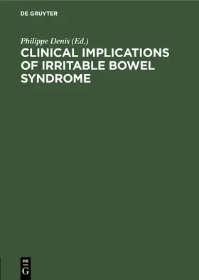 Denis |  Clinical Implications of Irritable Bowel Syndrome | eBook | Sack Fachmedien