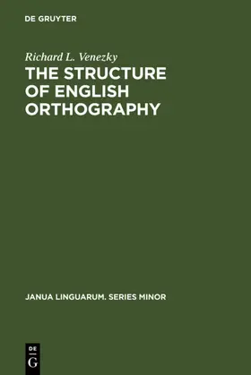 Venezky |  The Structure of English Orthography | eBook | Sack Fachmedien
