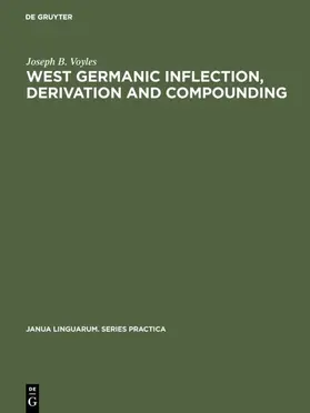 Voyles |  West Germanic Inflection, Derivation and Compounding | eBook | Sack Fachmedien