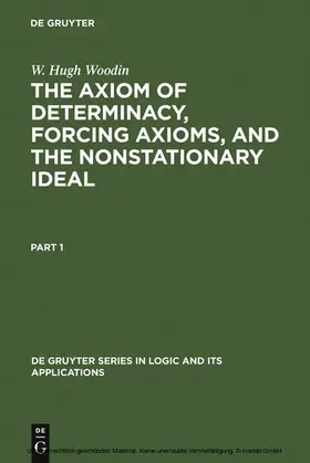 Woodin |  The Axiom of Determinacy, Forcing Axioms, and the Nonstationary Ideal | eBook | Sack Fachmedien