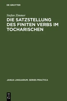 Zimmer |  Die Satzstellung des finiten Verbs im Tocharischen | eBook | Sack Fachmedien