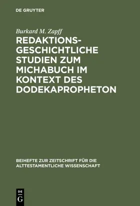 Zapff | Redaktionsgeschichtliche Studien zum Michabuch im Kontext des Dodekapropheton | E-Book | sack.de