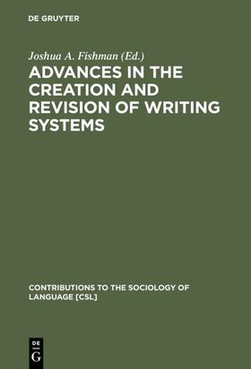 Fishman |  Advances in the Creation and Revision of Writing Systems | eBook | Sack Fachmedien