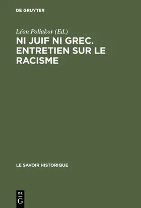 Poliakov |  Ni juif ni grec. Entretien sur le racisme | eBook | Sack Fachmedien