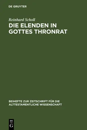 Scholl |  Die Elenden in Gottes Thronrat | eBook | Sack Fachmedien