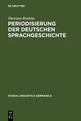 Roelcke | Periodisierung der deutschen Sprachgeschichte | E-Book | www.sack.de