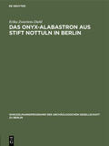 Zwierlein-Diehl |  Das Onyx-Alabastron aus Stift Nottuln in Berlin | eBook | Sack Fachmedien