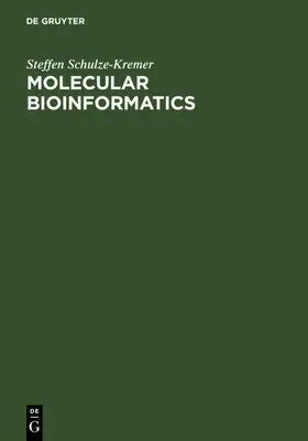 Schulze-Kremer | Molecular Bioinformatics | E-Book | www.sack.de
