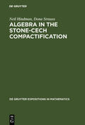 Hindman / Strauss |  Algebra in the Stone-Cech Compactification | eBook | Sack Fachmedien