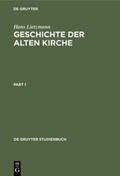 Lietzmann |  Geschichte der Alten Kirche | eBook | Sack Fachmedien