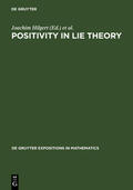 Hilgert / Lawson / Neeb |  Positivity in Lie Theory | eBook | Sack Fachmedien