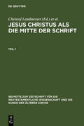 Landmesser / Eckstein / Lichtenberger |  Jesus Christus als die Mitte der Schrift | eBook | Sack Fachmedien