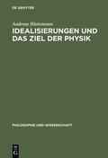 Hüttemann |  Idealisierungen und das Ziel der Physik | eBook | Sack Fachmedien