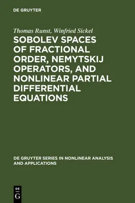 Runst / Sickel | Sobolev Spaces of Fractional Order, Nemytskij Operators, and Nonlinear Partial Differential Equations | E-Book | sack.de