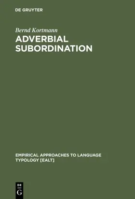 Kortmann |  Adverbial Subordination | eBook | Sack Fachmedien