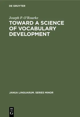 O’Rourke |  Toward a Science of Vocabulary Development | eBook | Sack Fachmedien