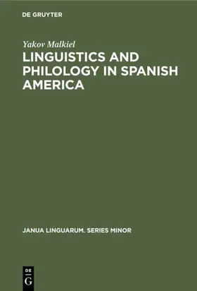 Malkiel |  Linguistics and Philology in Spanish America | eBook | Sack Fachmedien