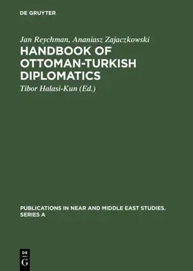 Reychman / Zajaczkowski / Halasi-Kun |  Handbook of Ottoman-Turkish Diplomatics | eBook | Sack Fachmedien