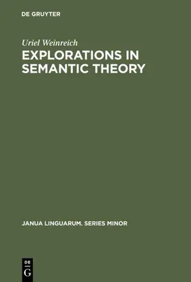 Weinreich |  Explorations in Semantic Theory | eBook | Sack Fachmedien