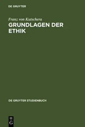 Kutschera | Grundlagen der Ethik | E-Book | www.sack.de