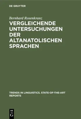 Rosenkranz |  Vergleichende Untersuchungen der altanatolischen Sprachen | eBook | Sack Fachmedien