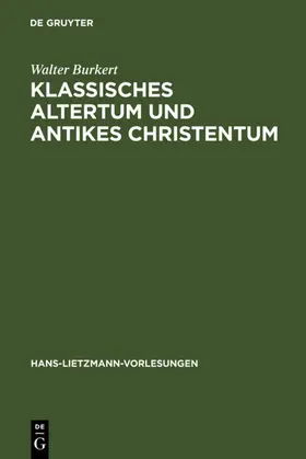 Burkert | Klassisches Altertum und antikes Christentum | E-Book | sack.de