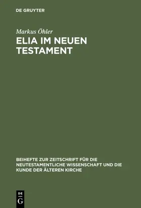 Öhler | Elia im Neuen Testament | E-Book | sack.de