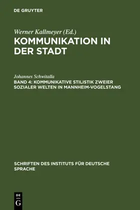 Schwitalla | Kommunikative Stilistik zweier  sozialer Welten in Mannheim-Vogelstang | E-Book | www.sack.de